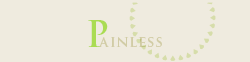 PAINLESS